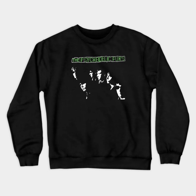 Psychedelic Furs Crewneck Sweatshirt by ProductX